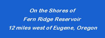 On the Shores of Fern Ridge Reservoir 12 miles west of Eugene, Oregon